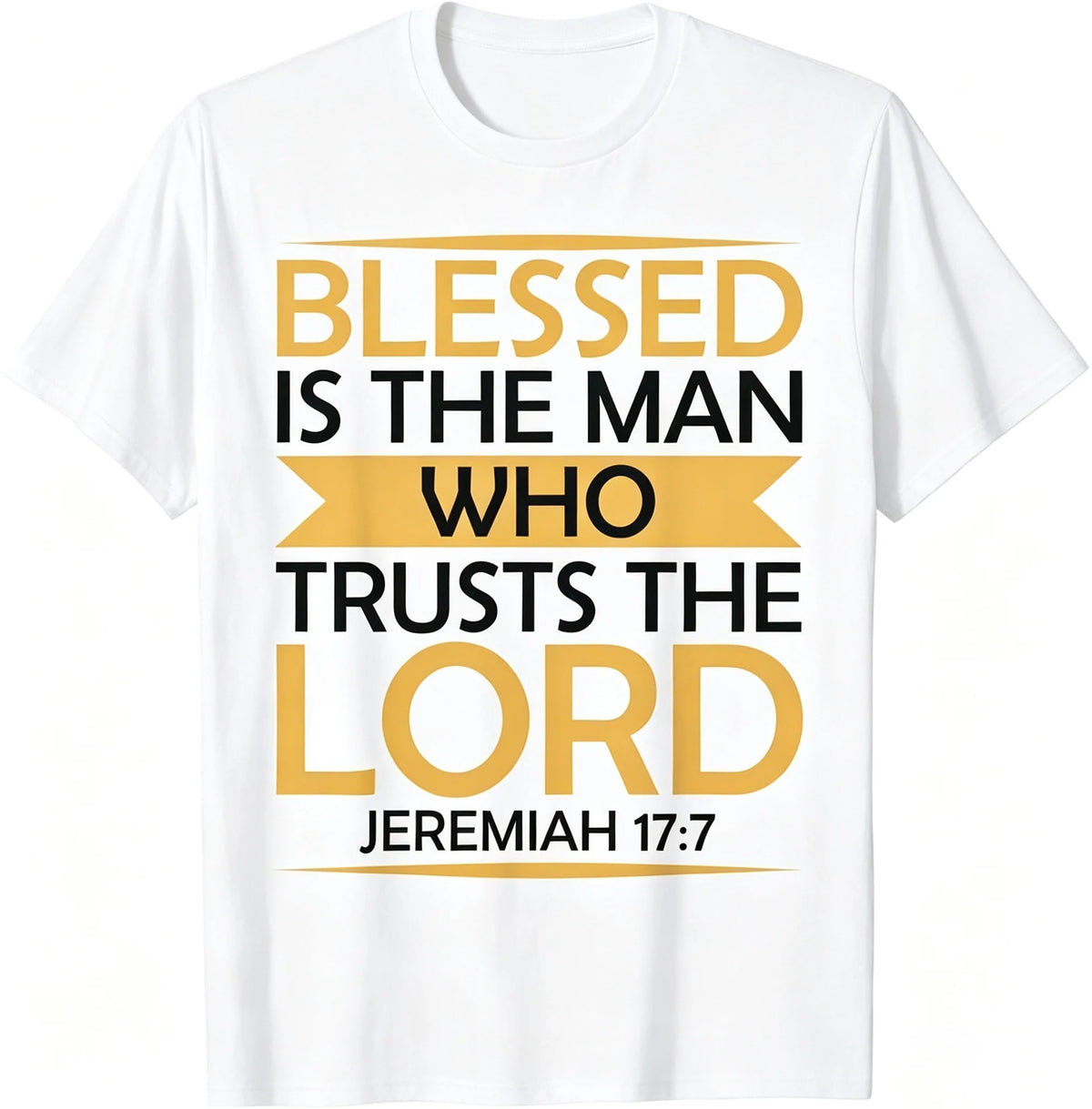 Jeremiah 17:7 Blessed T-Shirt
